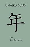 A Haiku Diary by Rita C Randazzo