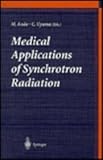 Medical Applications of Synchrotron Radiation, , 4431702296