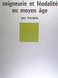Image de Seigneurie et féodalité au moyen âge