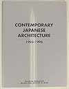 Contemporary Japanese Architecture, 1985-1996