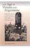 Front cover for the book The Age of Visions and Arguments: Parliamentarianism and the National Public Sphere in Early Meiji Japan by Kyu Hyun Kim