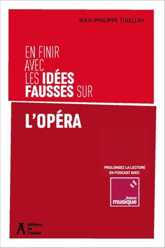 En finir avec les idées fausses sur l'opéra