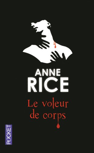 Lire Les Loups Du Millénaire Pdf Gratuit Juncgutalfo: Télécharger Le voleur de corps - Anne RICE, Jean ROSENTHAL pdf