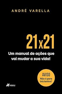 Livro 21 por 21: Um manual de ações que vai mudar a sua vida!