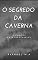 Livro O Segredo da Caverna e Contos Extraordinários