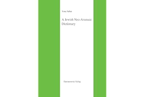 A Jewish Neo-Aramaic Dictionary: Dialects of Amidya, Dihok, Nerwa and Zakho, Northwestern Iraq