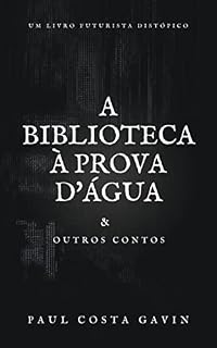Livro A Biblioteca à Prova d'Água: & Outros Contos