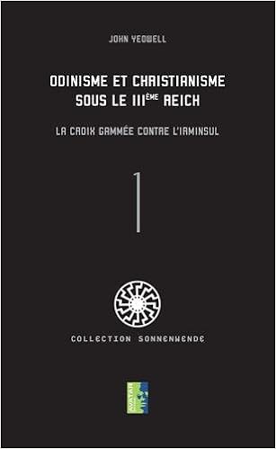 Amazon Fr Odinisme Et Christianisme Sous Le Iiie Reich La Croix Gammee Contre L Irminsul Yeowell John Livres Amazon Fr Odinisme Et Christianisme Sous Le Iiie Reich La Croix Gammee Contre L Irminsul Yeowell John Livres