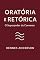 Livro Oratória e Retórica: O Super Poder da Conversa