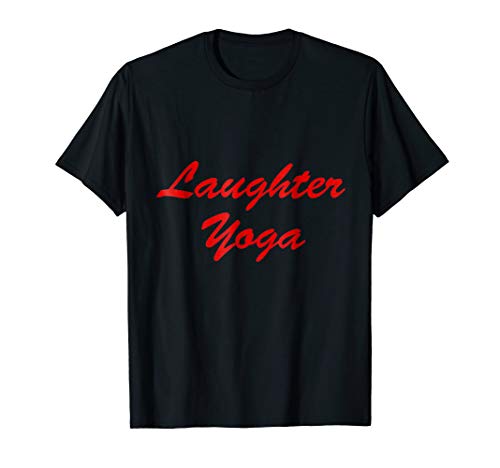 Laughter Yoga T-Shirt Stress Relief Through Laughing Practic