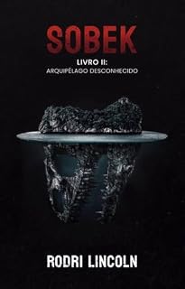 Livro SOBEK (Saga Arquipélago Desconhecido Livro 2)