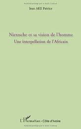 Nietzsche et sa vision de l'homme