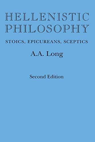 The Hellenistic Philosophers: Volume 2, Greek and Latin Texts with