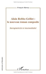 Alain Robbe-Grillet, le nouveau roman composite