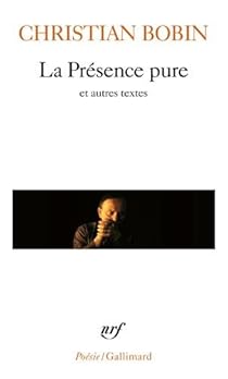 La Presence Pure Et Autres Textes Christian Bobin Babelio