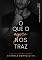 Livro O Que O Agora Nos Traz