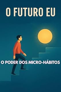 Livro O futuro eu: O poder dos micro-hábitos