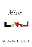 Mixin' (Volume 1) by