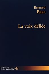 La  voix déliée