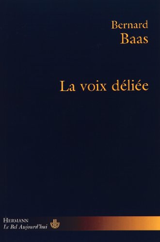 La  voix déliée