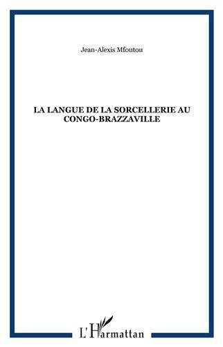 La  langue de la sorcellerie au Congo-Brazzaville