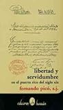 Front cover for the book Libertad y servidumbre en el Puerto Rico del siglo XIX by Fernando Picó