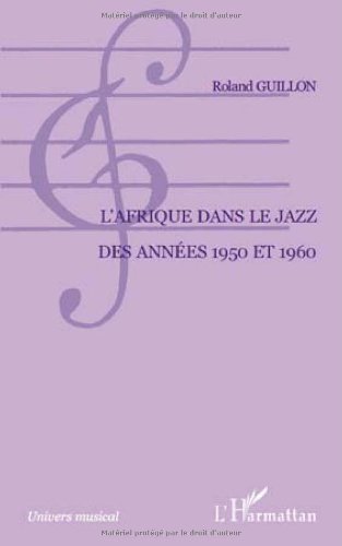 L' Afrique dans le jazz des années 1950 et 1960
