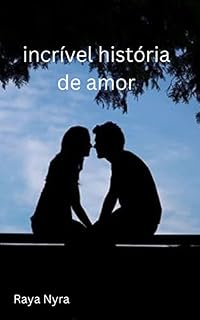 Livro incrível história de amor