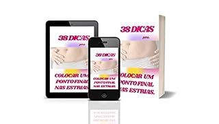 Livro 38 Dicas para Colocar um Ponto Final nas Estrias
