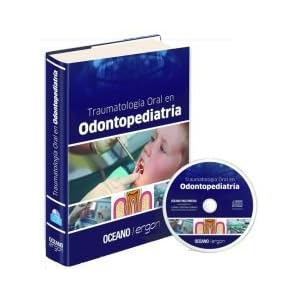 Traumatologia Oral en Odontopediatria / Oral Trauma in Pediatric Dentistry (Spanish Edition)