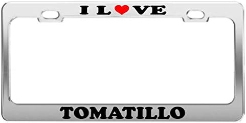 Lievon I LOVE TOMATILLO License Plate Frame Car Truck Accessory Tag Holder