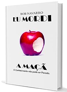 Livro Eu Mordi a Maçã: O Conhecimento não pode ser Pecado