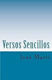 Versos Sencillos (Spanish Edition)