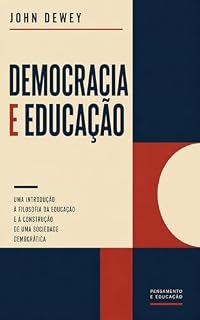Livro Democracia e Educação (Biblioteca John Dewey)