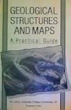 Geological Structures and Maps : A Practical Guide, Lisle, Richard J., 0080348548