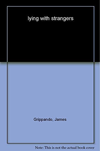 Lying with Strangers Hardcover – 2006