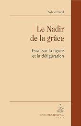 Le  nadir de la grâce