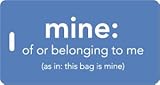 Inventive Travelware Funny Luggage Tag - mine: of or belonging to me Bright Colors