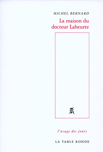 La  maison du docteur Laheurte