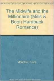 The Midwife And The Millionaire Mills Amp Boon Hardback