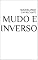 Livro MUDO E INVERSO
