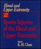 Sports Injuries of the Hand and Upper Extremity, Chan, Jessie, 0443077800