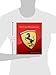 The Ferrari Phenomenon: An Unconventional View of the World's Most Charismatic Cars