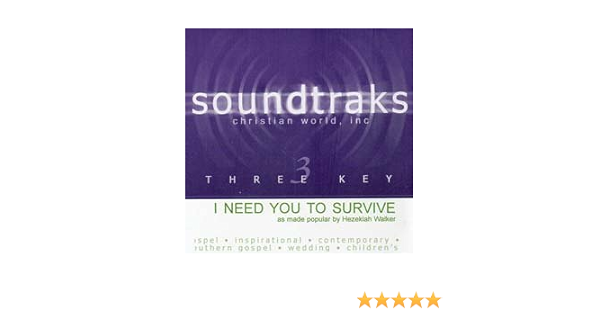 Hezekiah Walker Soundtraks I Need You To Survive Amazon Com Music