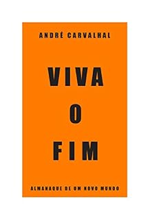 Livro Viva o fim: Almanaque de um novo mundo