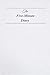 The Five Minute Diary: A Journal For Practicing Gratitude, Mindfulness and Achieving Goals by 