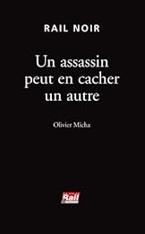 Un  assassin peut en cacher un autre