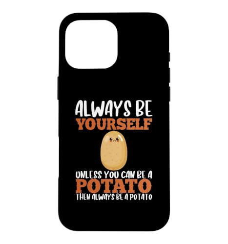 Always Be Yourself Kawaii Potato Vegan Root Food Potatoes Case for iPhone 16 Pr…