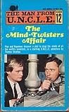 Front cover for the book The Man from U.N.C.L.E. - The 12 Mind Twisters Affair by Thomas Stratton