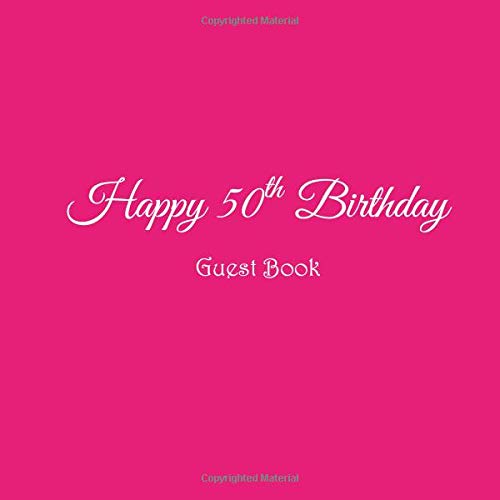 Amazon Com Happy 50th Birthday Guest Book Happy 50 Year Old 50th